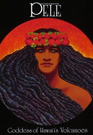 goddess of Hawaii Volcanoes
