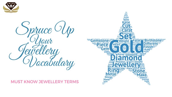 Must know jewellery terms