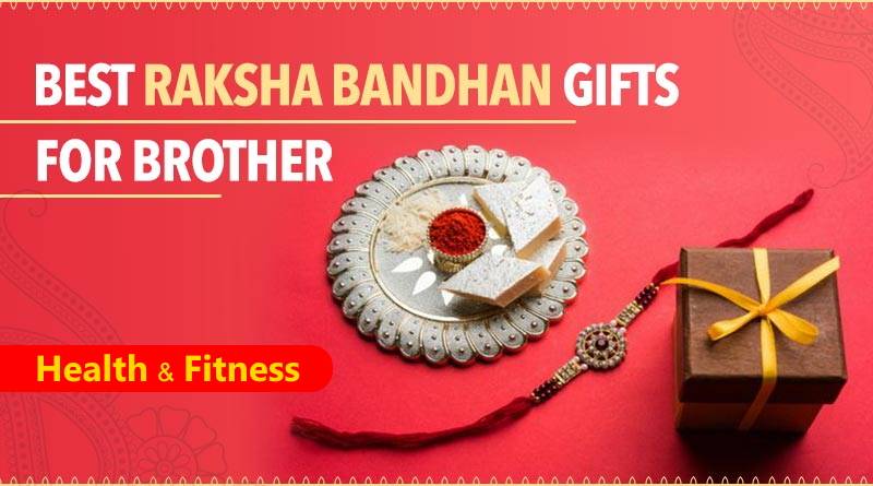 rakshabandhan-blog-healthy-gifts-brother