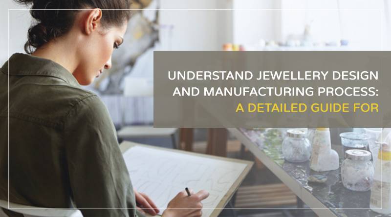 jewellery manufacturing process