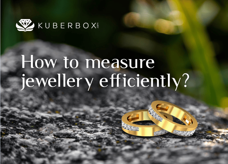 measure jewellery efficiently