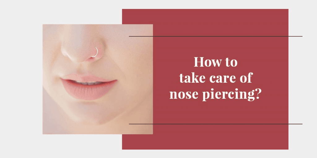 how to take care of nose piercing